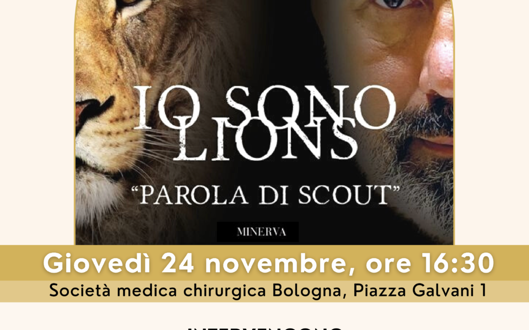 PRESENTAZIONE LIBRO “IO SONO LIONS. PAROLO DI SCOUT”